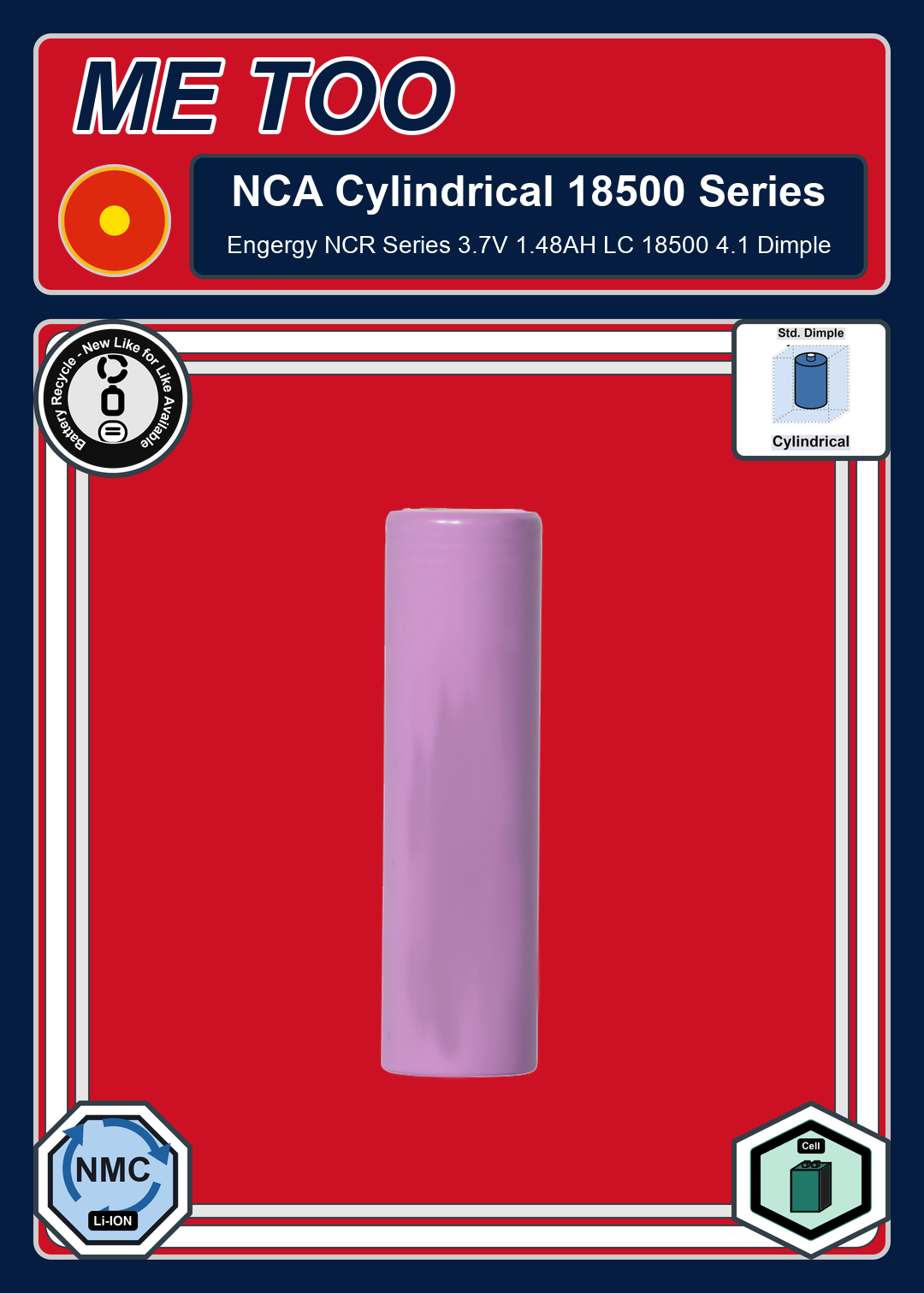Battery Recycle Me Too NCA Cylindrical 18500 Engergy NCR Series 3 7V 1 48AH LC 18500 4 1 Dimple