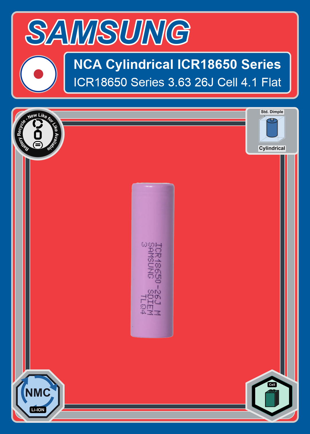 Battery Recycle Samsung NCA Cylindrical ICR18650 Series 3 63 26J Cell 4 1 Flat