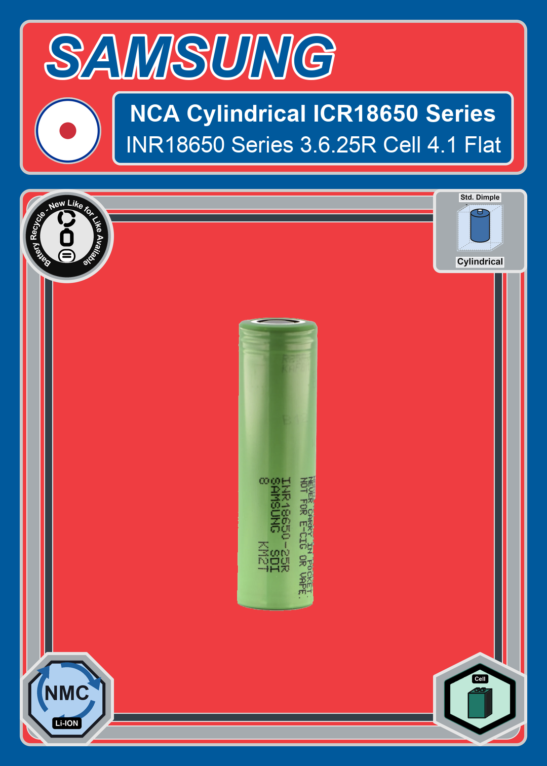 Battery Recycle Samsung NCA Cylindrical INR18650 Series 3 6 25R Cell 4 1 Flat