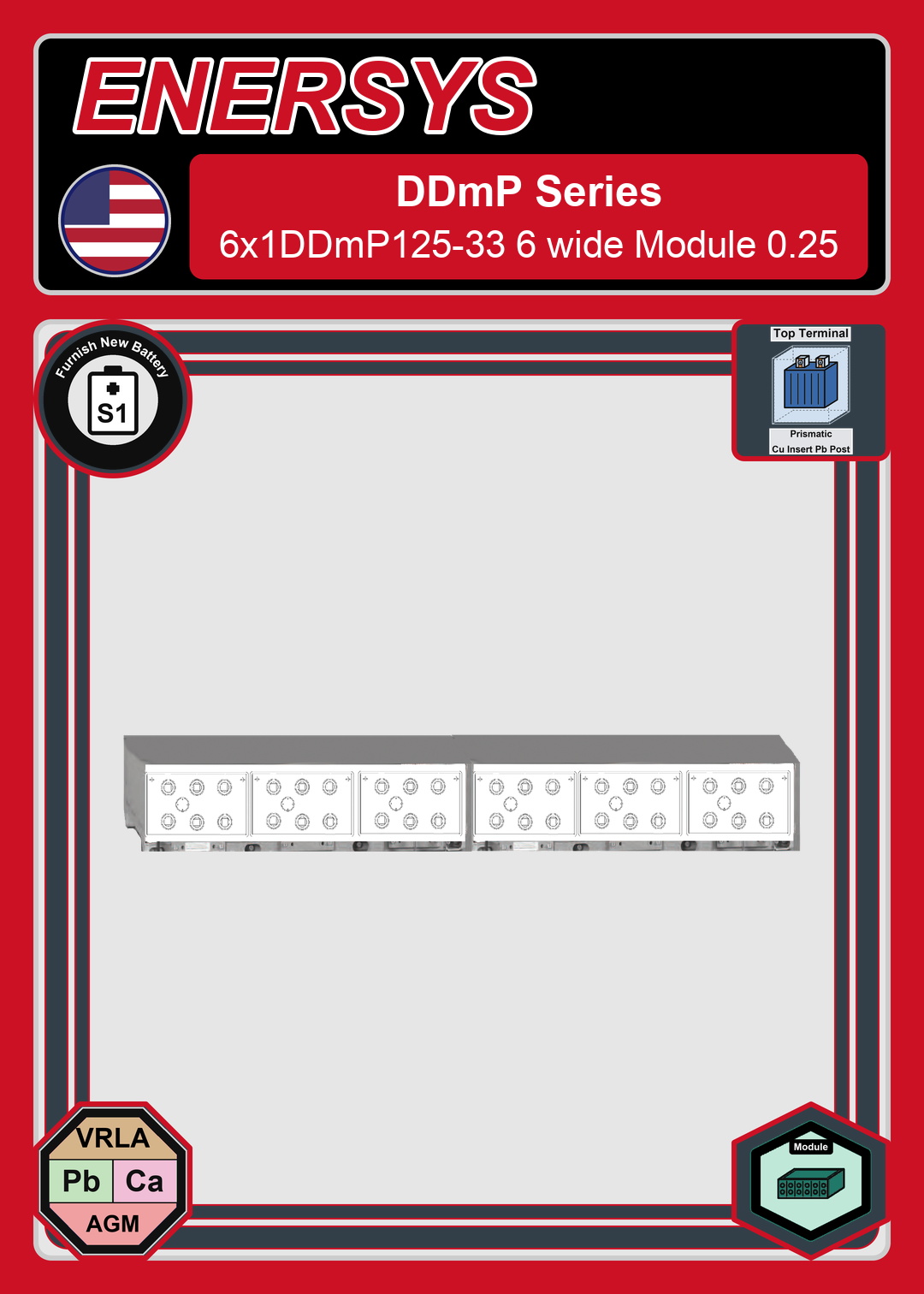 Furnish New Battery Enersys DDmP Series 6x1DDmP125 33 6 wide Module 0 25