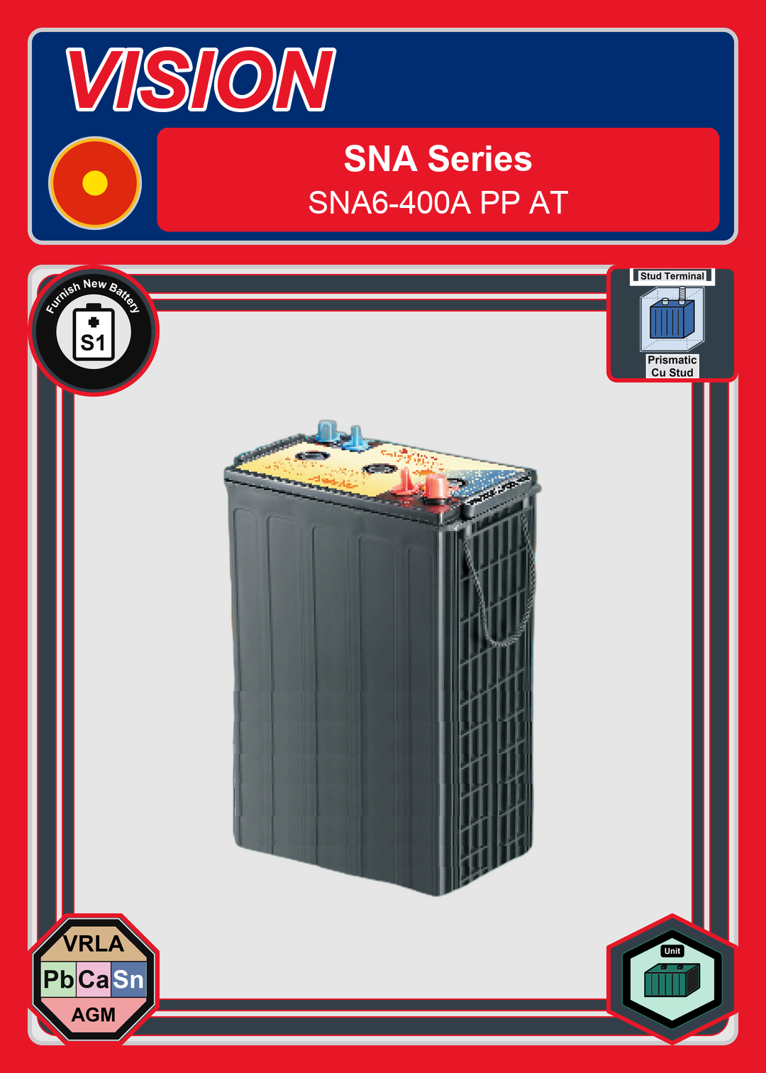 Furnish New Battery Vision SNA Series SNA6 400A PP AT