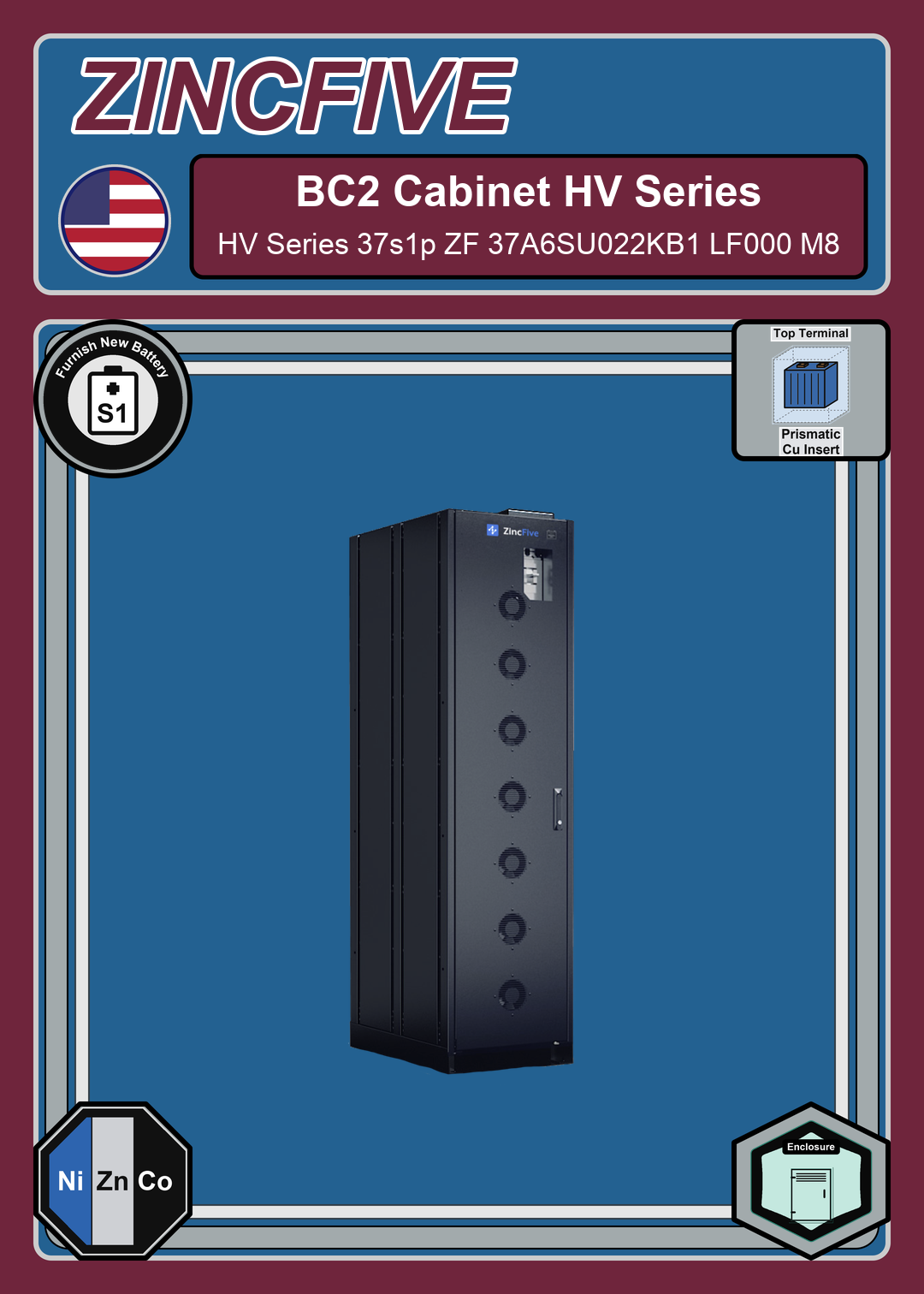 Furnish New Battery ZincFive BC2 Cabinet HV Series 37s1p ZF 37A6SU022KB1 LF000 M8