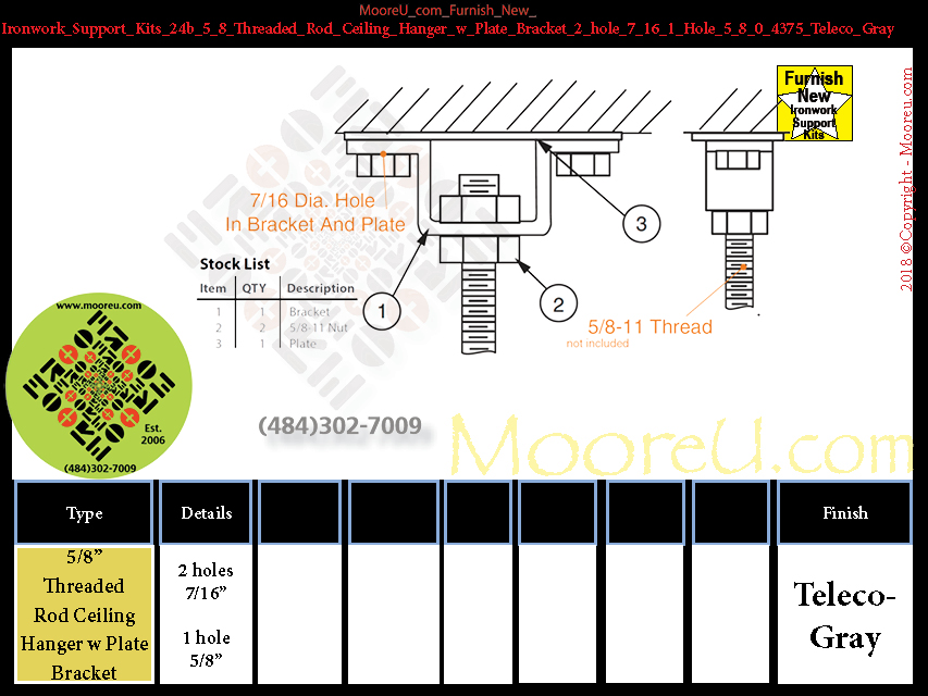 Furnish New Ironwork Support Kits 24b 5 8 Threaded Rod Ceiling Hanger w Plate Bracket 2 hole 7 16 1 Hole 5 8 0 4375 Teleco Gray