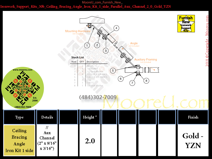 Furnish New Ironwork Support Kits 30b Ceiling Bracing Angle Iron Kit 1 side Parallel Aux Channel 2 0 Gold YZN