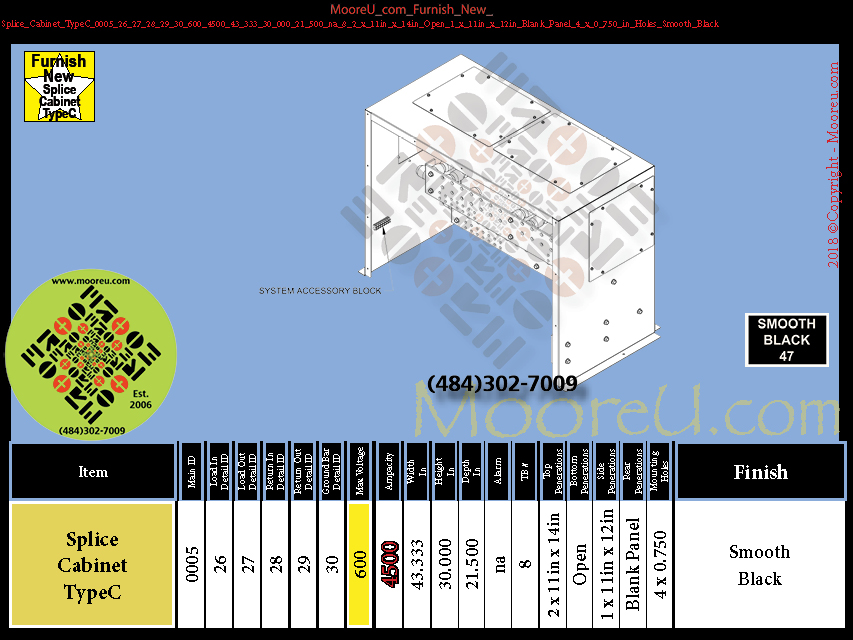 Product image for Furnish New Splice Cabinet TypeC 0005 26 27 28 29 30 600 4500 43 333 30 000 21 500 na 8 2 x 11in x 14in Open 1 x 11in x 12in Blank Panel 4 x 0 750 in Holes Smooth Black