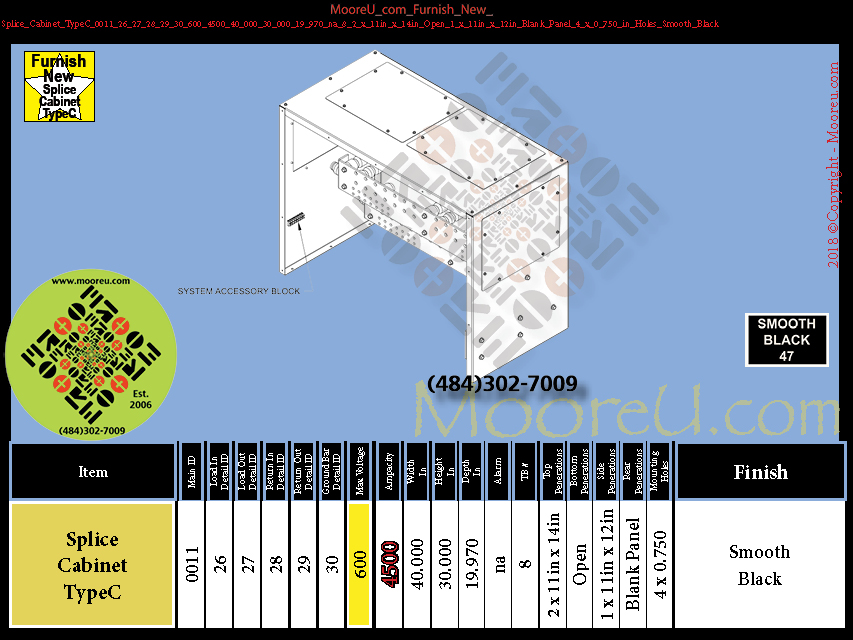 Product image for Furnish New Splice Cabinet TypeC 0011 26 27 28 29 30 600 4500 40 000 30 000 19 970 na 8 2 x 11in x 14in Open 1 x 11in x 12in Blank Panel 4 x 0 750 in Holes Smooth Black