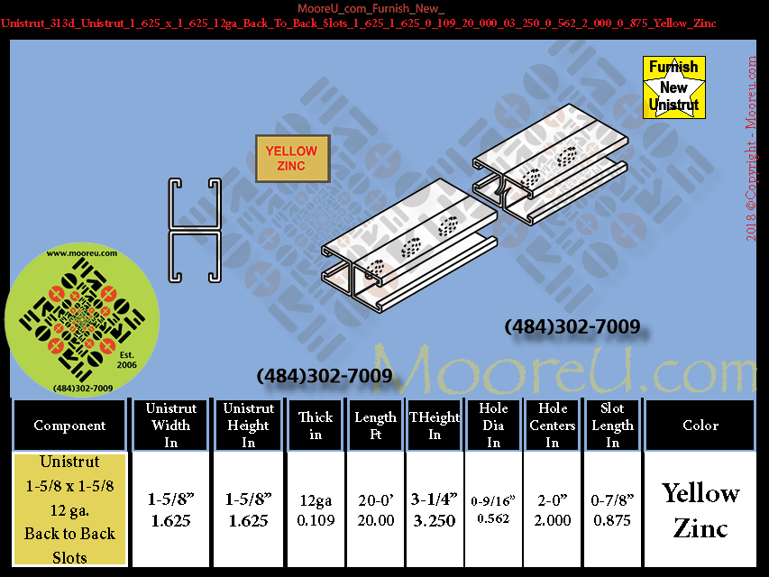 Furnish New Unistrut 313d Unistrut 1 625 x 1 625 12ga Back To Back Slots 1 625 1 625 0 109 20 000 03 250 2 000 0 875 Yellow Zinc